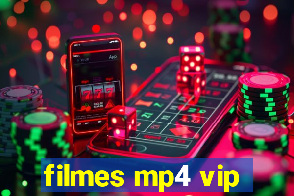 filmes mp4 vip